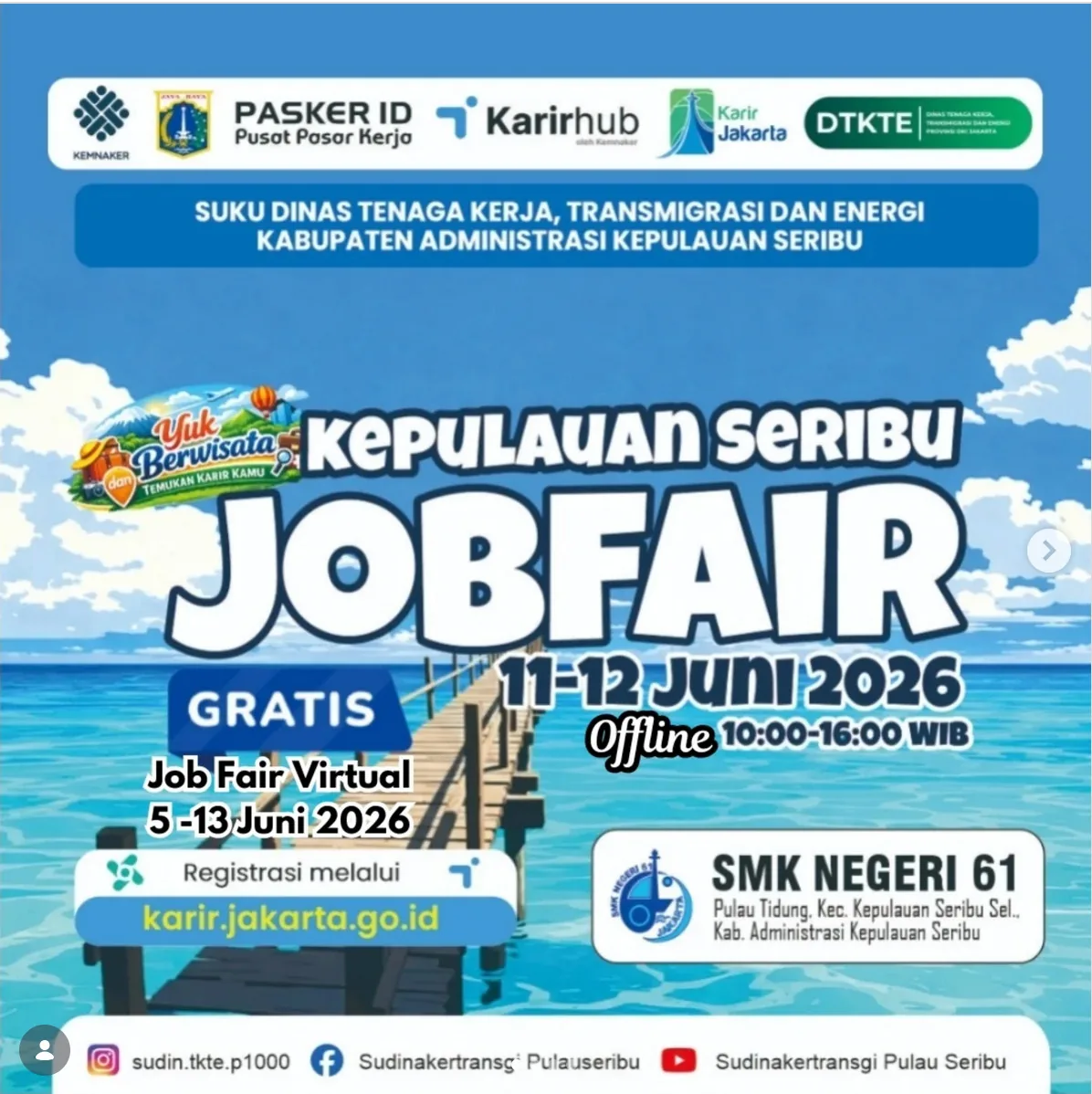 Job Fair Provinsi Riau 2026 (Suku Dinas TKTE Wilayah Kepulauan Seribu) : 10-11 Juni 2026